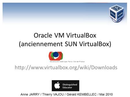 Oracle VM VirtualBox (anciennement SUN VirtualBox)