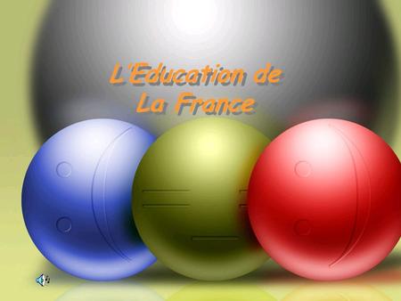 L’Education de La France
