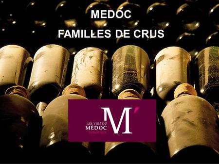 MEDOC FAMILLES DE CRUS.