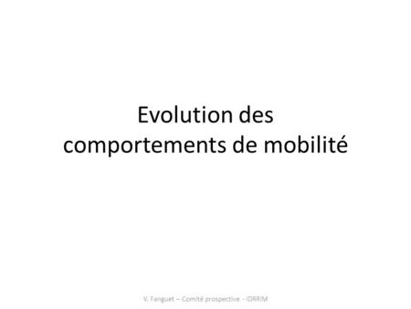 Evolution des comportements de mobilité