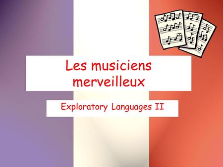 Les musiciens merveilleux Exploratory Languages II.