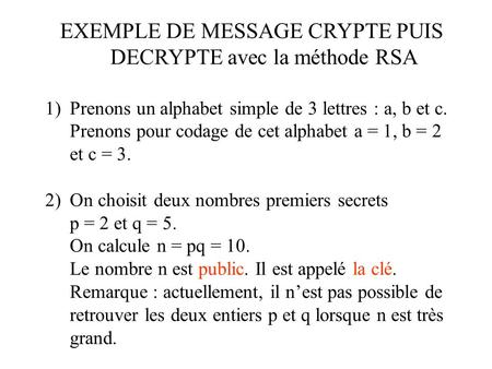 EXEMPLE DE MESSAGE CRYPTE PUIS DECRYPTE avec la méthode RSA
