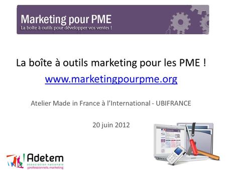 La boîte à outils marketing pour les PME !