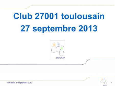 Club toulousain 27 septembre 2013