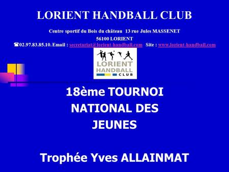 18ème TOURNOI NATIONAL DES JEUNES Trophée Yves ALLAINMAT