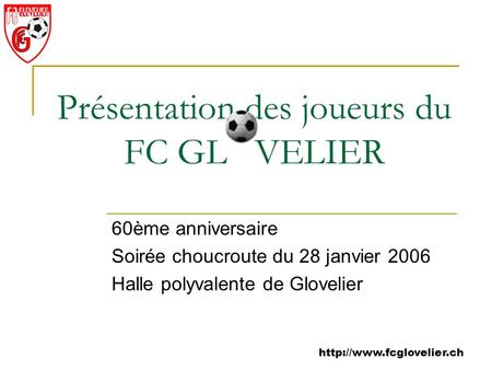 Présentation des joueurs du FC GL VELIER