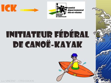 Initiateur Fédéral de Canoë-Kayak