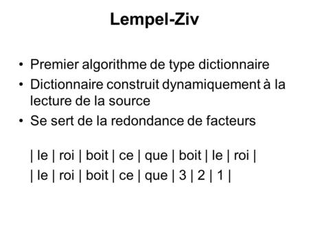 Lempel-Ziv Premier algorithme de type dictionnaire