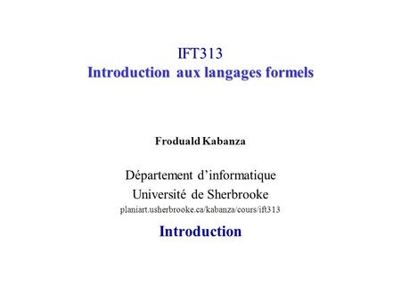 IFT313 Introduction aux langages formels