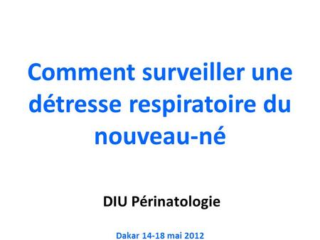 DIU Périnatologie Dakar mai 2012
