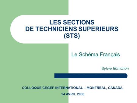 LES SECTIONS DE TECHNICIENS SUPERIEURS (STS)