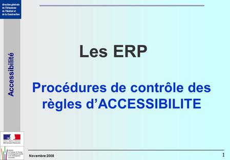 Procédures de contrôle des règles d’ACCESSIBILITE