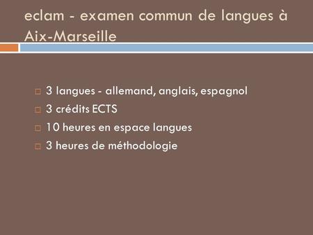eclam - examen commun de langues à Aix-Marseille