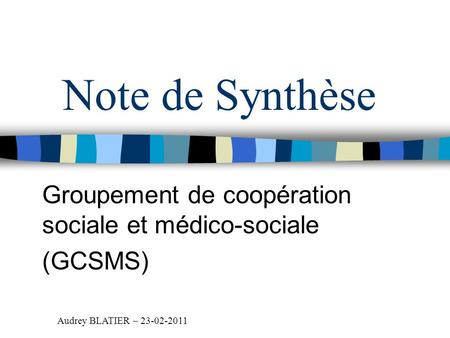 Groupement de coopération sociale et médico-sociale (GCSMS)
