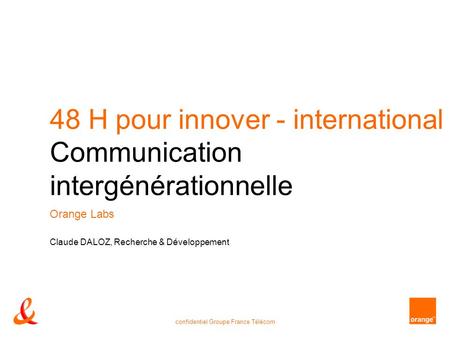48 H pour innover - international Communication intergénérationnelle