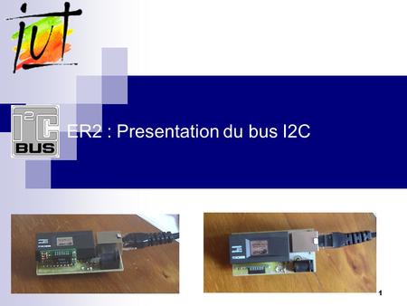 ER2 : Presentation du bus I2C