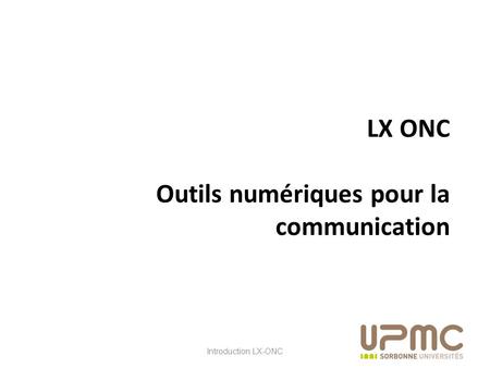 LX ONC Outils numériques pour la communication
