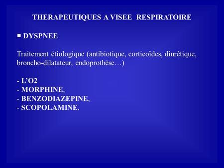 THERAPEUTIQUES A VISEE  RESPIRATOIRE