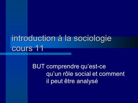 introduction à la sociologie cours 11