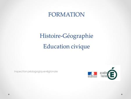 FORMATION Histoire-Géographie Education civique