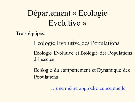Département « Ecologie Evolutive »