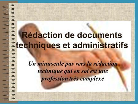 Rédaction de documents techniques et administratifs