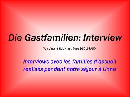 Die Gastfamilien: Interview