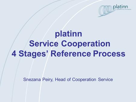 platinn Service Cooperation 4 Stages’ Reference Process
