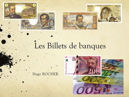 Les Billets de banques Hugo ROCHER.