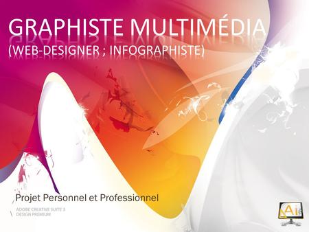 Graphiste multimédia (web-designer ; infographiste)