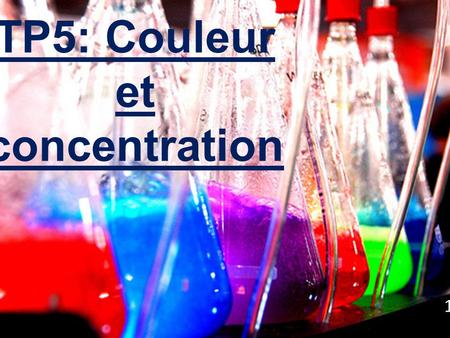 TP5: Couleur et concentration 1ere s1. Partie 1 Mettre en évidence linfluence de la concentration sur le profil spectral dabsorption de léosine.