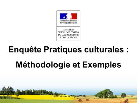 Enquête Pratiques culturales : Méthodologie et Exemples