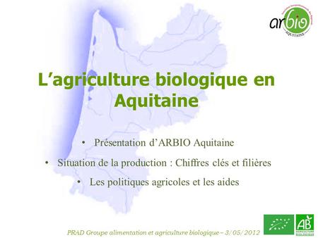 L’agriculture biologique en Aquitaine