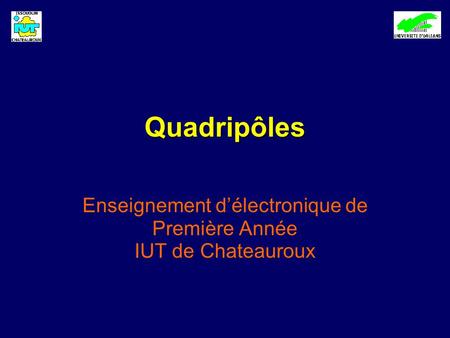 Enseignement d’électronique de Première Année IUT de Chateauroux