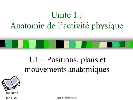 Unité 1 : Anatomie de l’activité physique