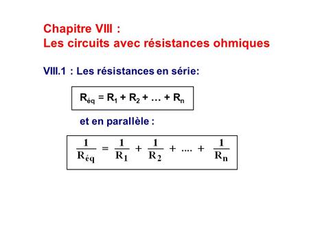 Les circuits avec résistances ohmiques