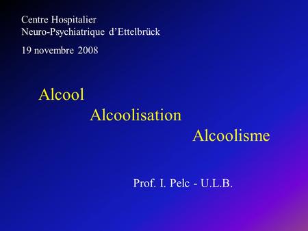 Alcool Alcoolisation Alcoolisme