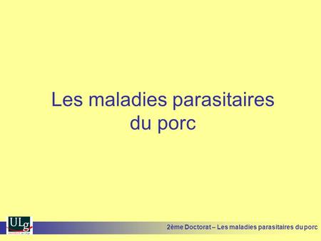 Les maladies parasitaires du porc