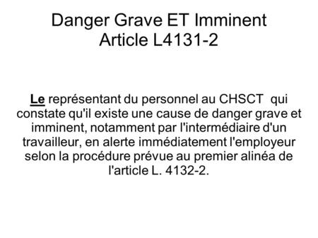 Danger Grave ET Imminent Article L4131-2