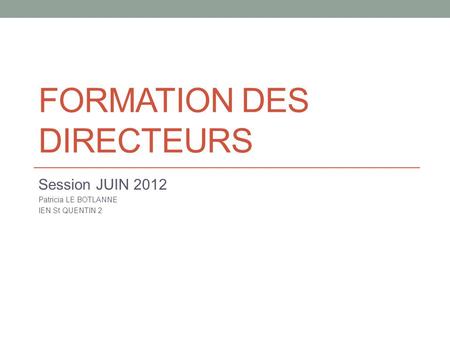 FORMATION DES DIRECTEURS