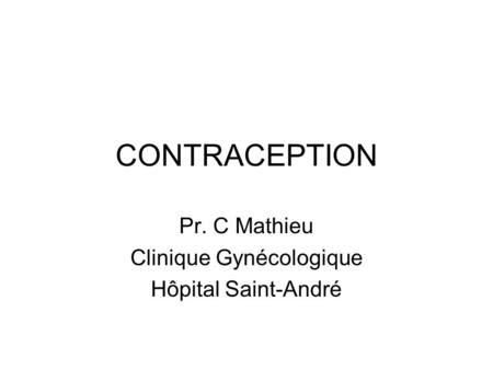Pr. C Mathieu Clinique Gynécologique Hôpital Saint-André