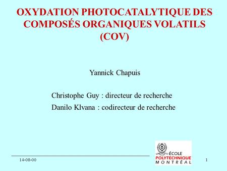 OXYDATION PHOTOCATALYTIQUE DES COMPOSÉS ORGANIQUES VOLATILS (COV)