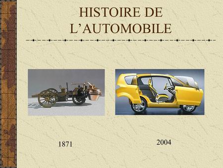HISTOIRE DE L’AUTOMOBILE