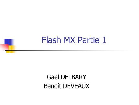 Gaël DELBARY Benoît DEVEAUX