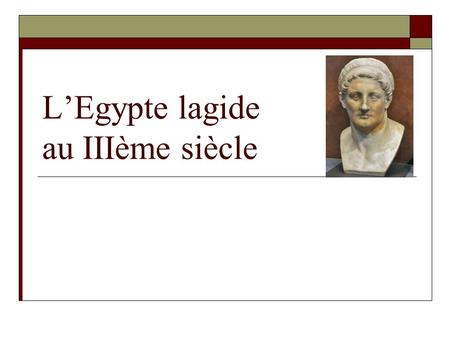 L’Egypte lagide au IIIème siècle