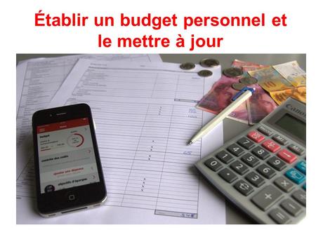 Établir un budget personnel et le mettre à jour