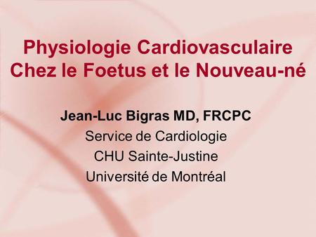 Physiologie Cardiovasculaire Chez le Foetus et le Nouveau-né