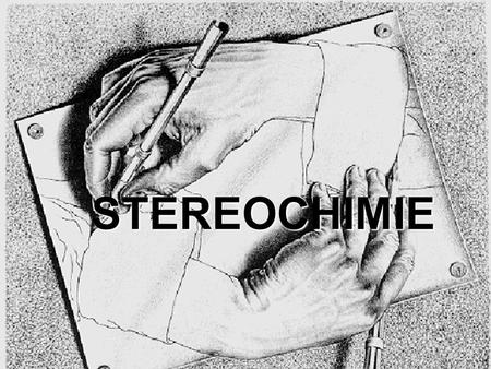 STEREOCHIMIE.