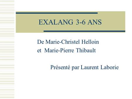 EXALANG 3-6 ANS De Marie-Christel Helloin et Marie-Pierre Thibault