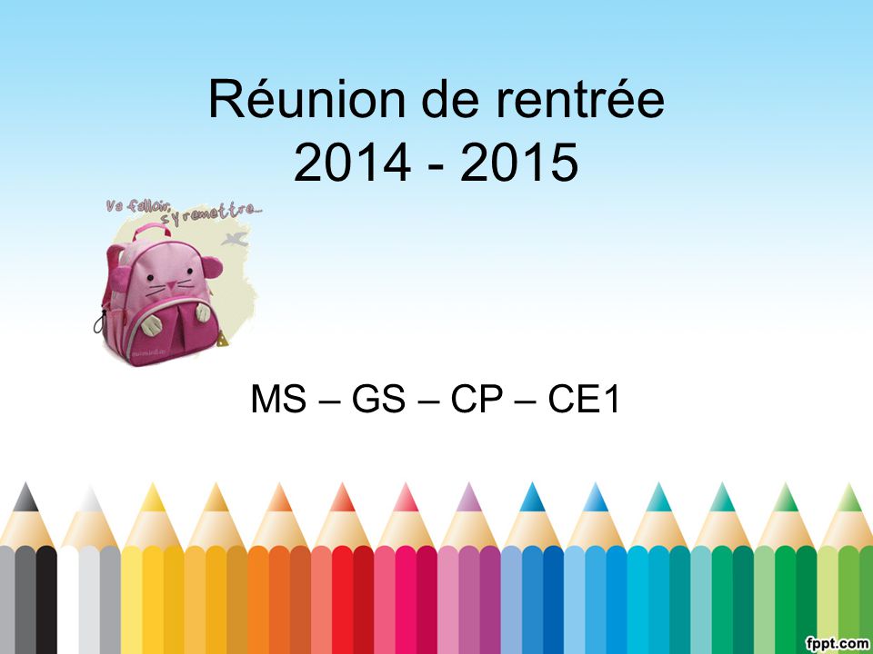 Reunion De Rentree Ms Gs Cp Ce1 Ppt Video Online Telecharger